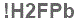 The text to enter in the texbox below is: !H2FPb