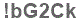 The text to enter in the texbox below is: !bG2Ck