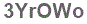 The text to enter in the texbox below is: 3YrOWo