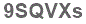 The text to enter in the texbox below is: 9SQVXs