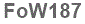 The text to enter in the texbox below is: FoW187