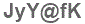 The text to enter in the texbox below is: JyY@fK