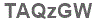 The text to enter in the texbox below is: TAQzGW