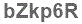 The text to enter in the texbox below is: bZkp6R
