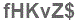The text to enter in the texbox below is: fHKvZ$
