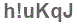 The text to enter in the texbox below is: h!uKqJ