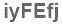 The text to enter in the texbox below is: iyFEfj