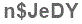 The text to enter in the texbox below is: n$JeDY