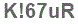 The text to enter in the texbox below is: K!67uR